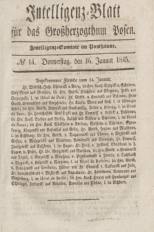 Intelligenz-Blatt für das Großherzogthum Posen. 1845, № 14 (16 Januar)