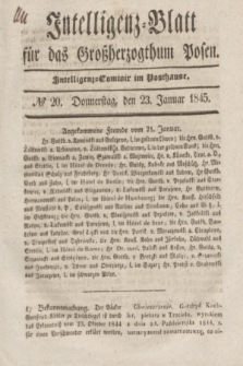 Intelligenz-Blatt für das Großherzogthum Posen. 1845, № 20 (23 Januar)