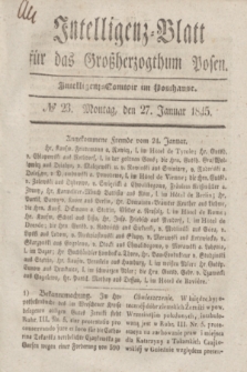 Intelligenz-Blatt für das Großherzogthum Posen. 1845, № 23 (27 Januar) + dod.