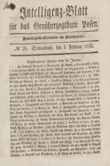 Intelligenz-Blatt für das Großherzogthum Posen. 1845, № 28 (1 Februar)