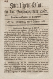 Intelligenz-Blatt für das Großherzogthum Posen. 1845, № 32 (6 Februar)