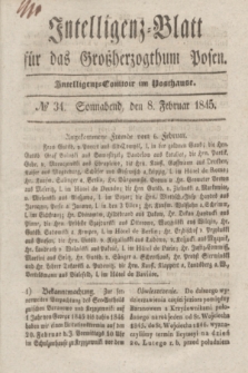 Intelligenz-Blatt für das Großherzogthum Posen. 1845, № 34 (8 Februar) + dod.