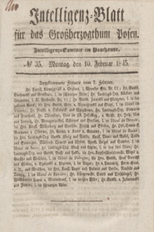 Intelligenz-Blatt für das Großherzogthum Posen. 1845, № 35 (10 Februar)