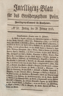 Intelligenz-Blatt für das Großherzogthum Posen. 1845, № 51 (28 Februar) + dod.
