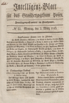 Intelligenz-Blatt für das Großherzogthum Posen. 1845, № 53 (3 März) + dod.