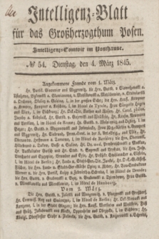 Intelligenz-Blatt für das Großherzogthum Posen. 1845, № 54 (4 März)