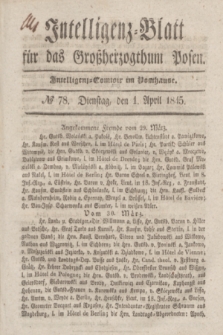 Intelligenz-Blatt für das Großherzogthum Posen. 1845, № 78 (1 April)