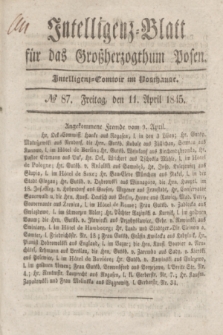 Intelligenz-Blatt für das Großherzogthum Posen. 1845, № 87 (11 April)