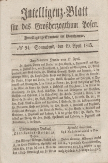 Intelligenz-Blatt für das Großherzogthum Posen. 1845, № 94 (19 April) + dod.