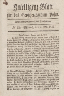 Intelligenz-Blatt für das Großherzogthum Posen. 1845, № 109 (7 Mai)