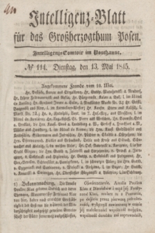 Intelligenz-Blatt für das Großherzogthum Posen. 1845, № 114 (13 Mai)