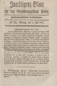 Intelligenz-Blatt für das Großherzogthum Posen. 1847, № 159 (5 Juli) + dod.