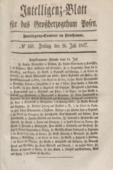Intelligenz-Blatt für das Großherzogthum Posen. 1847, № 169 (16 Juli)