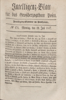 Intelligenz-Blatt für das Großherzogthum Posen. 1847, № 171 (19 Juli) + dod.