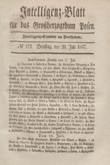 Intelligenz-Blatt für das Großherzogthum Posen. 1847, № 172 (20 Juli) + dod.