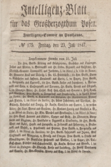 Intelligenz-Blatt für das Großherzogthum Posen. 1847, № 175 (23 Juli)