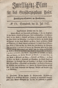Intelligenz-Blatt für das Großherzogthum Posen. 1847, № 176 (24 Juli)