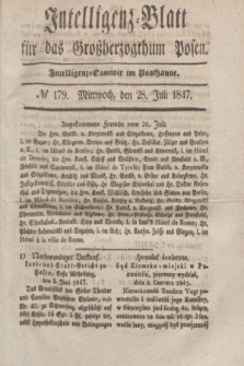 Intelligenz-Blatt für das Großherzogthum Posen. 1847, № 179 (28 Juli) + dod.