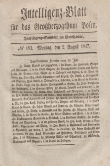 Intelligenz-Blatt für das Großherzogthum Posen. 1847, № 183 (2 August) + dod.