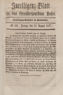 Intelligenz-Blatt für das Großherzogthum Posen. 1847, № 193 (13 August)