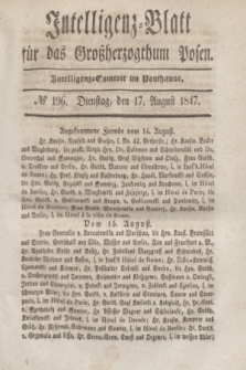 Intelligenz-Blatt für das Großherzogthum Posen. 1847, № 196 (17 August)
