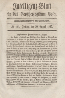 Intelligenz-Blatt für das Großherzogthum Posen. 1847, № 199 (20 August)