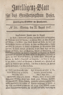 Intelligenz-Blatt für das Großherzogthum Posen. 1847, № 201 (23 August) + dod.