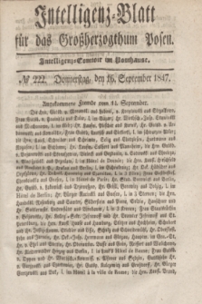 Intelligenz-Blatt für das Großherzogthum Posen. 1847, № 222 (16 September) + dod.