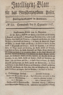 Intelligenz-Blatt für das Großherzogthum Posen. 1847, № 224 (18 September) + dod.