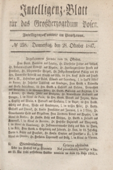 Intelligenz-Blatt für das Großherzogthum Posen. 1847, № 258 (28 Oktober)
