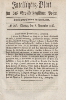 Intelligenz-Blatt für das Großherzogthum Posen. 1847, № 267 (8 November)