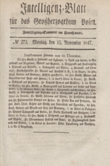 Intelligenz-Blatt für das Großherzogthum Posen. 1847, № 273 (15 November) + dod.