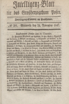 Intelligenz-Blatt für das Großherzogthum Posen. 1847, № 281 (24 November)