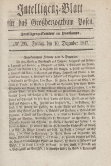 Intelligenz-Blatt für das Großherzogthum Posen. 1847, № 295 (10 Dezember)