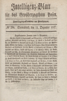 Intelligenz-Blatt für das Großherzogthum Posen. 1847, № 296 (11 Dezember) + dod.