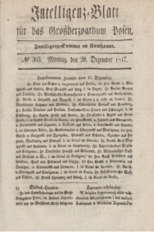 Intelligenz-Blatt für das Großherzogthum Posen. 1847, № 303 (20 Dezember) + dod.