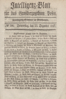 Intelligenz-Blatt für das Großherzogthum Posen. 1847, № 306 (23 Dezember)
