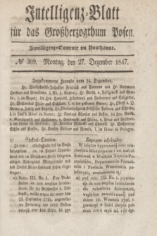 Intelligenz-Blatt für das Großherzogthum Posen. 1847, № 309 (27 Dezember)