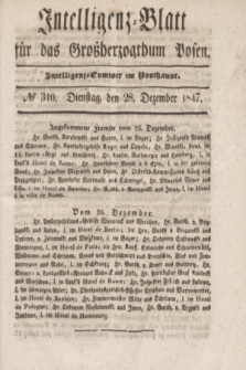 Intelligenz-Blatt für das Großherzogthum Posen. 1847, № 310 (28 Dezember)