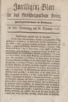 Intelligenz-Blatt für das Großherzogthum Posen. 1847, № 312 (30 Dezember)