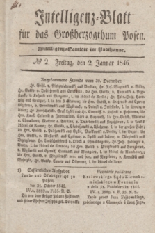 Intelligenz-Blatt für das Großherzogthum Posen. 1846, № 2 (2 Januar)