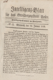 Intelligenz-Blatt für das Großherzogthum Posen. 1846, № 12 (14 Januar)