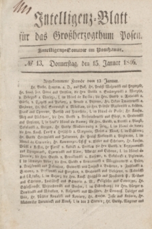 Intelligenz-Blatt für das Großherzogthum Posen. 1846, № 13 (15 Januar)