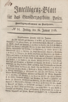 Intelligenz-Blatt für das Großherzogthum Posen. 1846, № 14 (16 Januar)