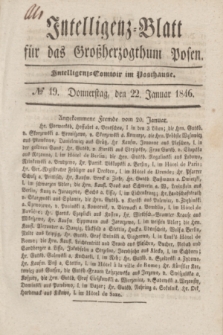 Intelligenz-Blatt für das Großherzogthum Posen. 1846, № 19 (22 Januar)