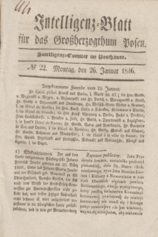 Intelligenz-Blatt für das Großherzogthum Posen. 1846, № 22 (26 Januar) + dod.