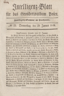 Intelligenz-Blatt für das Großherzogthum Posen. 1846, № 25 (29 Januar)