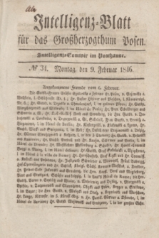 Intelligenz-Blatt für das Großherzogthum Posen. 1846, № 34 (9 Februar) + dod.