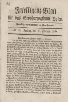 Intelligenz-Blatt für das Großherzogthum Posen. 1846, № 38 (13 Februar) + dod.