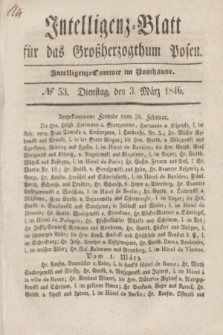 Intelligenz-Blatt für das Großherzogthum Posen. 1846, № 53 (3 März)